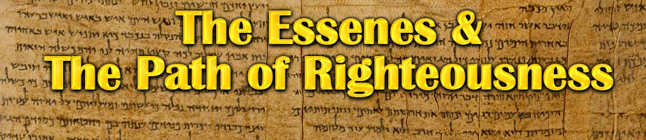 The Essenes & The Path of RIghteousness