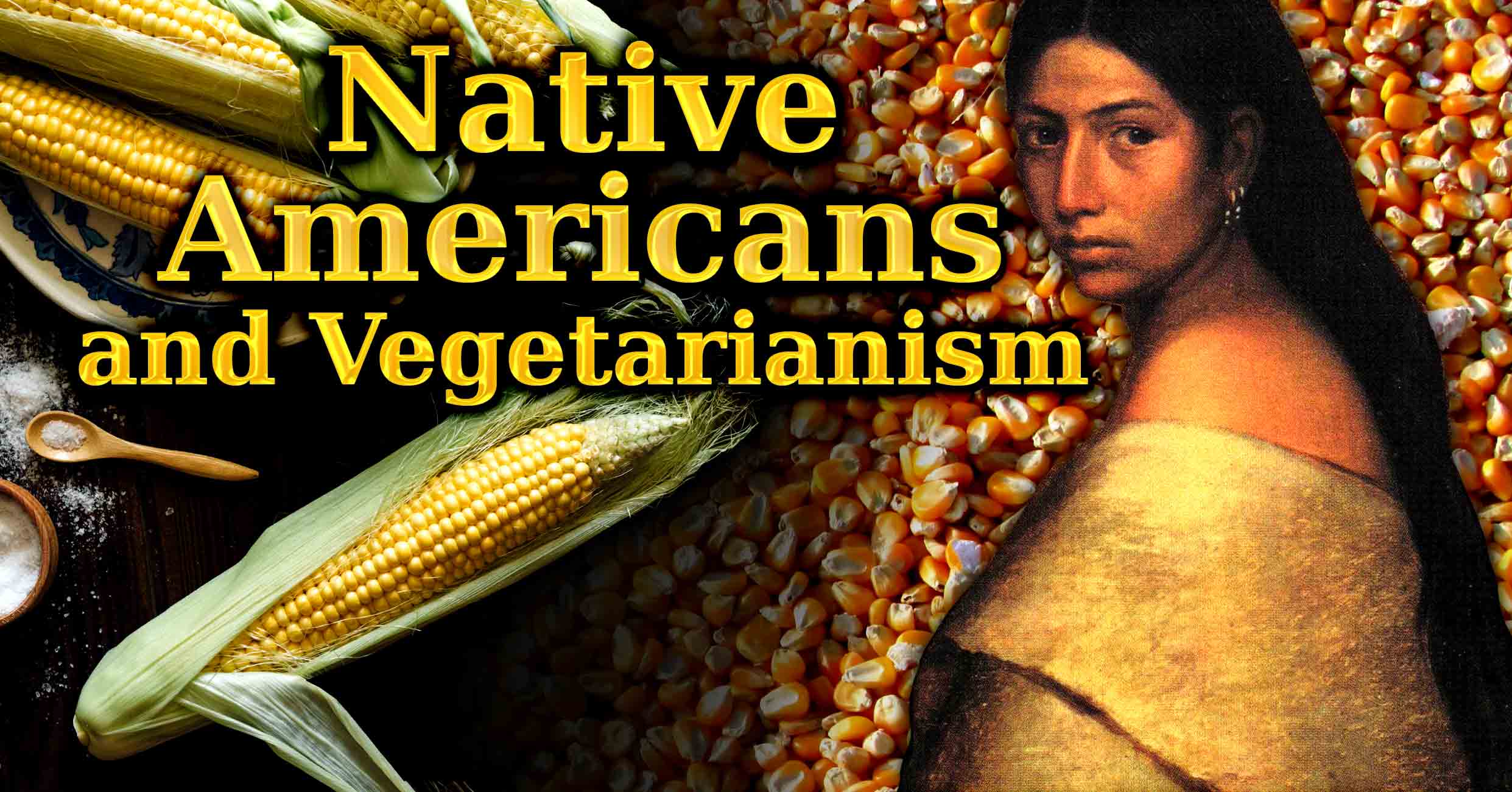 What Does Vegetarian Mean In Native American