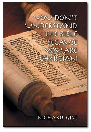 You Don't Understand The Bible Because You're Christian