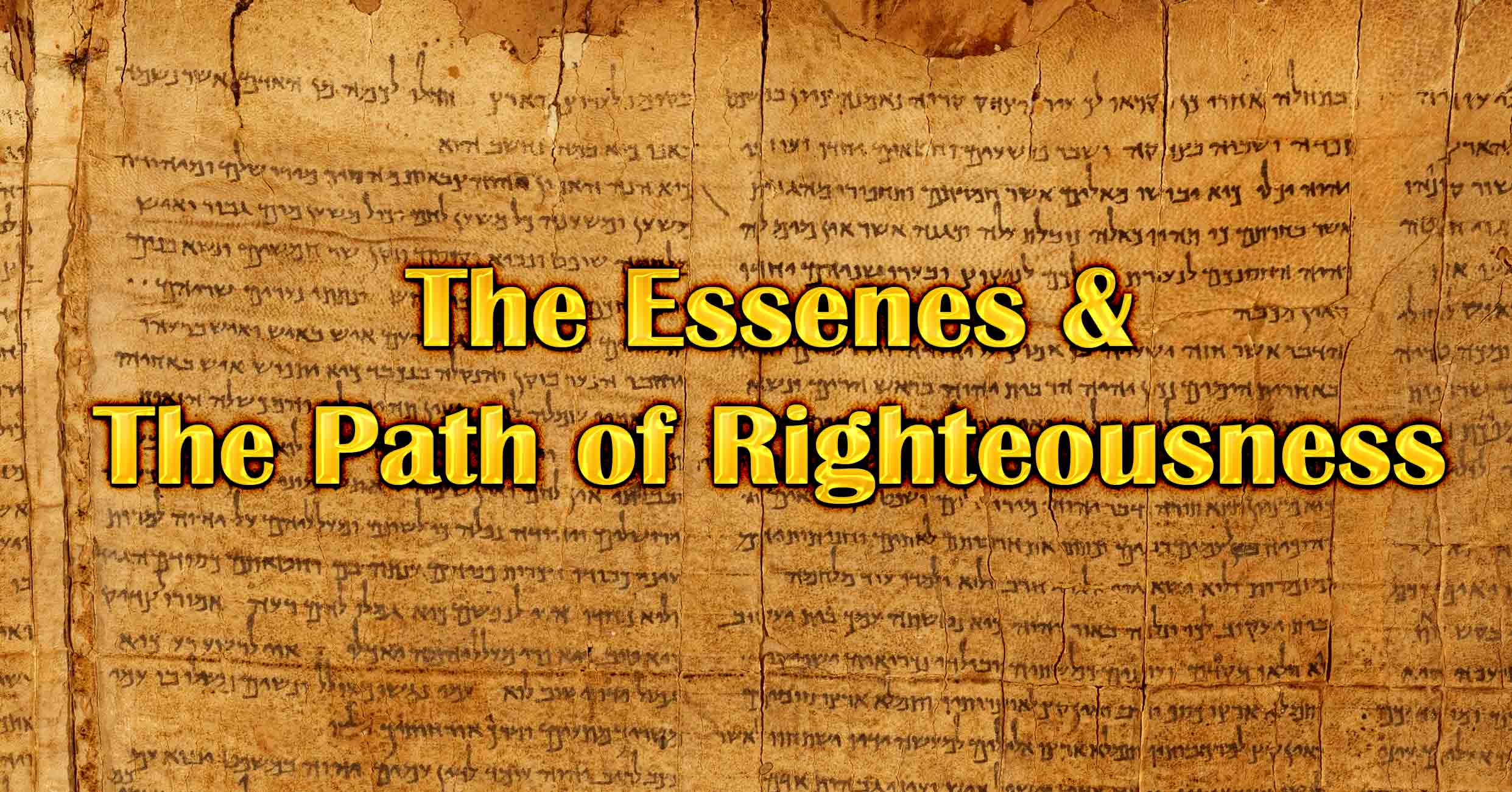 the-essenes-the-path-of-righteousness