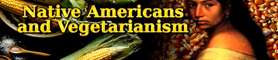 Native Americans And Vegetarianism