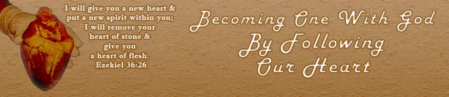 Becoming One With God By Following Our Heart