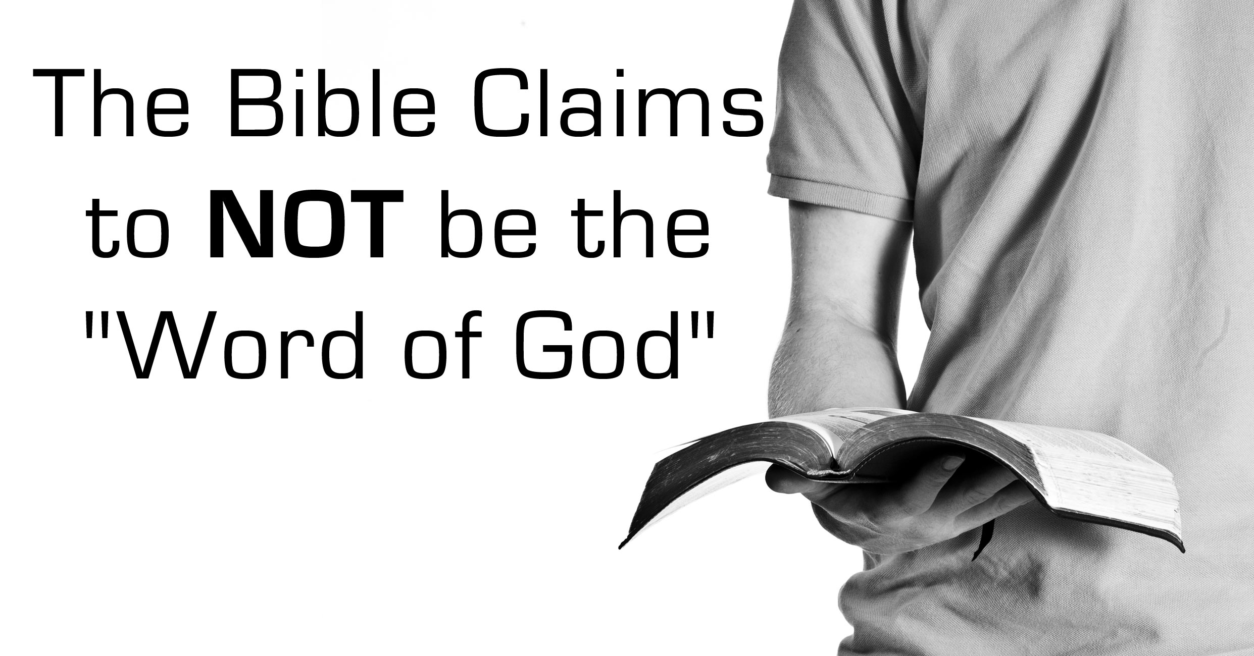 the-bible-claims-to-not-be-the-word-of-god